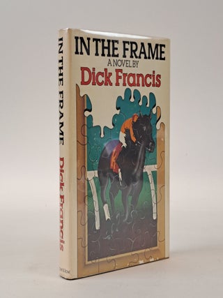 1400114 IN THE FRAME [Signed]. Dick Francis