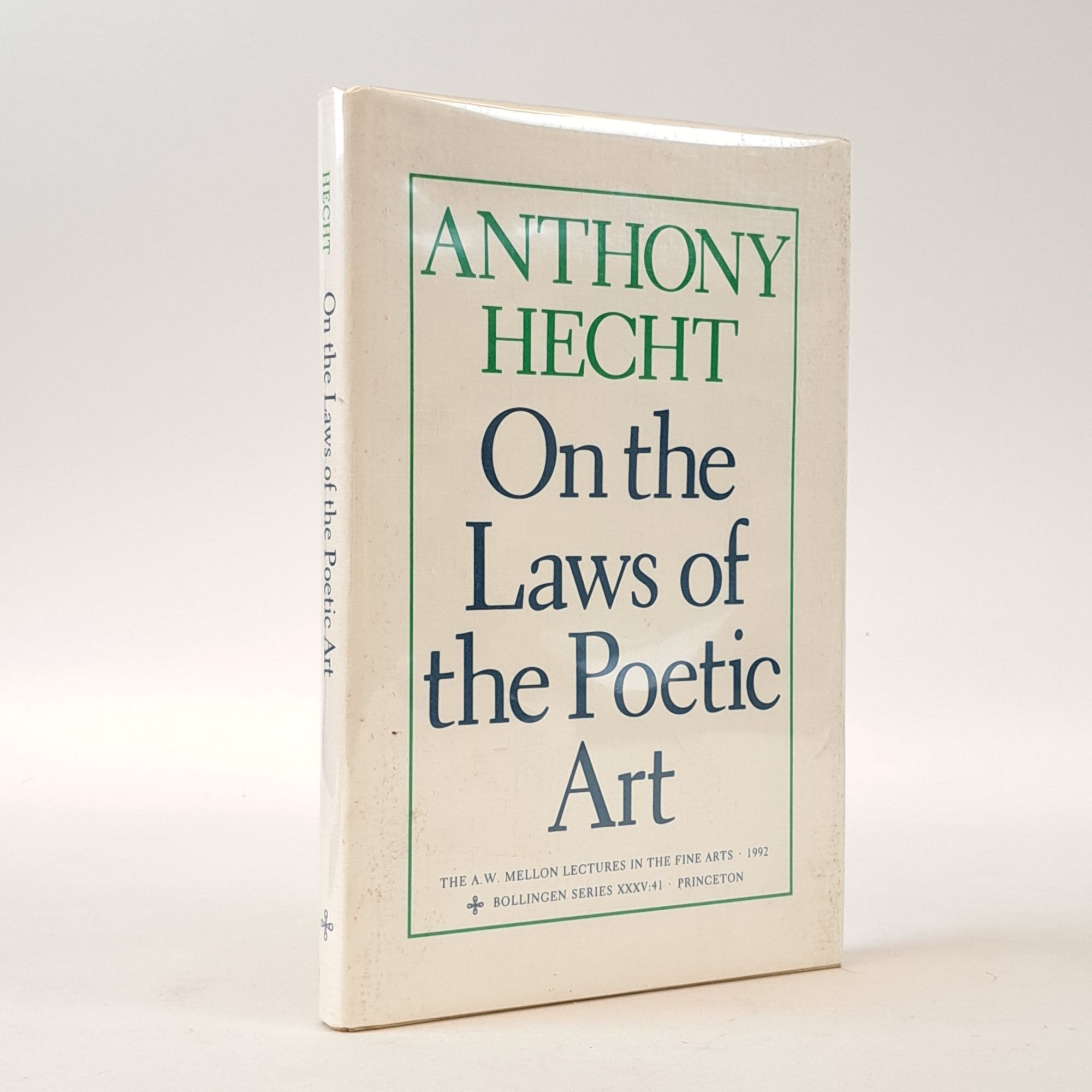 1400123 ON THE LAWS OF THE POETIC ART [Signed]. Anthony Hecht.