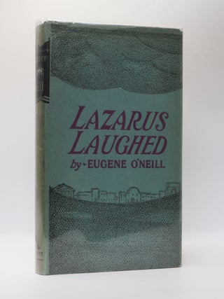 1400231 LAZARUS LAUGHED. Eugene O'Neill