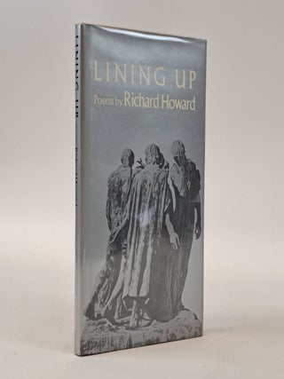 1400384 LINING UP [Signed]. Richard Howard