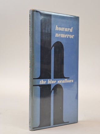 1400388 THE BLUE SWALLOWS [Signed]. Howard Nemerov