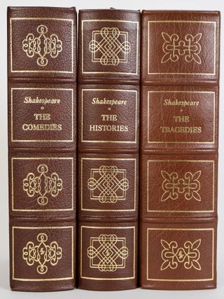 1400853 THE COMEDIES; THE HISTORIES; THE TRAGEDIES [Three Volumes}. William Shakespeare