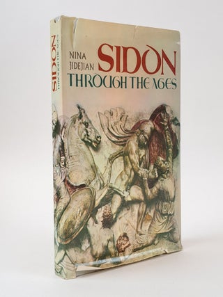 1401581 SIDON THROUGH THE AGES. Nina Jidejian, Maurice Dunand