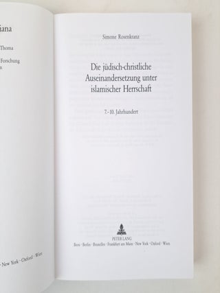 DIE JÜDISCH-CHRISTLICHE AUSEINANDERSETZUNG UNTER ISLAMISCHER HERRSCHAFT; 7.-10. JAHRHUNDERT