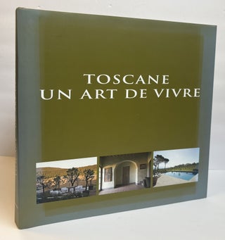 1402805 TUSCANY, AN ART OF LIVING / TOSCANE, UN ART DE VIVRE / LEVENSKUNST IN TOSCANE