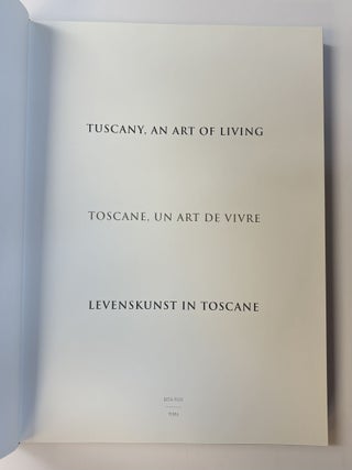 TUSCANY, AN ART OF LIVING / TOSCANE, UN ART DE VIVRE / LEVENSKUNST IN TOSCANE