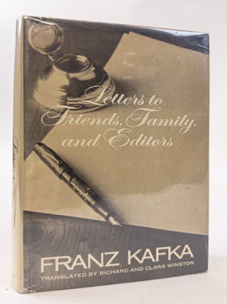 1403539 LETTERS TO FRIENDS, FAMILY, AND EDITORS. Franz Kafka, Richard and Clara Winston