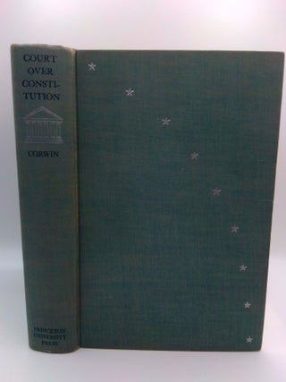 1403904 COURT OVER CONSTITUTION: A STUDY OF JUDICIAL REVIEW AS AN INSTRUMENT OF POPULAR...