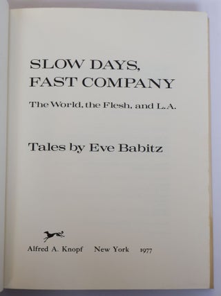 SLOW DAYS, FAST COMPANY