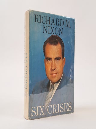 1404630 SIX CRISES [Signed]. Richard M. Nixon