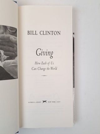 GIVING: HOW EACH OF US CAN CHANGE THE WORLD [Signed]