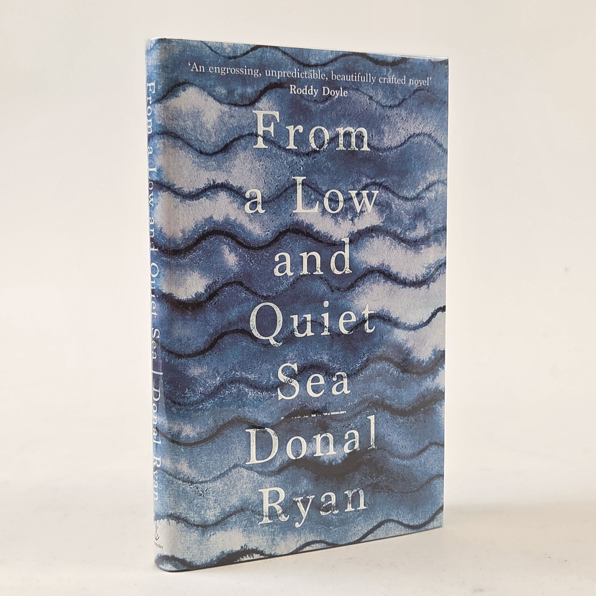 FROM A LOW AND QUIET SEA Signed | Donal Rylan | First Edition, First ...
