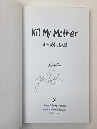 KILL MY MOTHER [Signed]