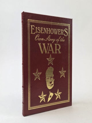 1405515 EISENHOWER'S OWN STORY OF THE WAR. Dwight D. Eisenhower