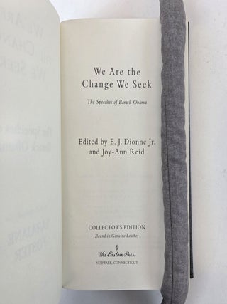 WE ARE THE CHANGE WE SEEK; THE SPEECHES OF BARACK OBAMA