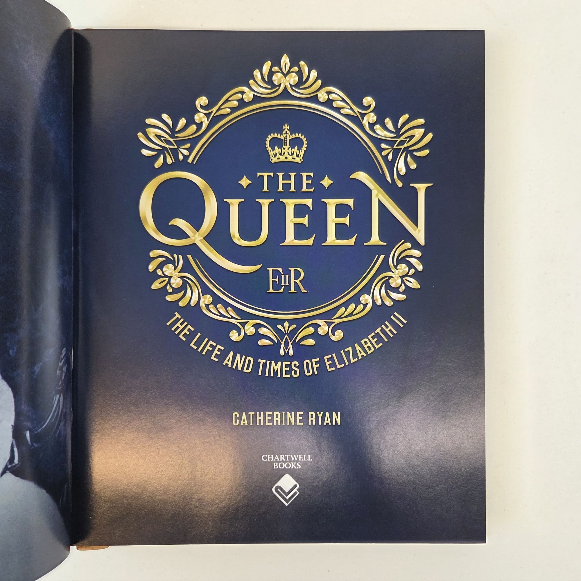 THE QUEEN; THE LIFE AND TIMES OF ELIZABETH II | Catherine Ryan
