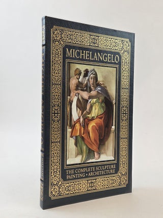 1406112 MICHELANGELO: THE COMPLETE SCULPTURE, PAINTING, ARCHITECTURE. William Wallace