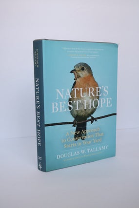 1406164 NATURE'S BEST HOPE: A NEW APPROACH TO CONSERVATION THAT STARTS IN YOUR YARD...
