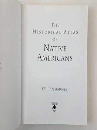 THE HISTORICAL ATLAS OF NATIVE AMERICANS