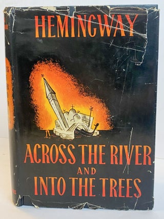 1406374 ACROSS THE RIVER AND INTO THE TREES. Ernest Hemingway