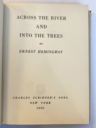 ACROSS THE RIVER AND INTO THE TREES