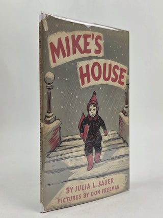 1407303 MIKE'S HOUSE. Julia L. Sauer, Don Freeman