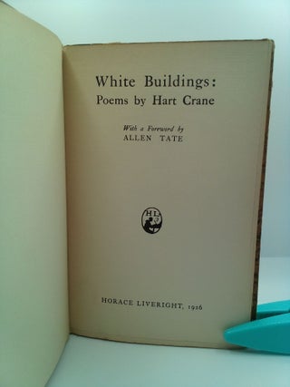WHITE BUILDINGS: POEMS BY HART CRANE