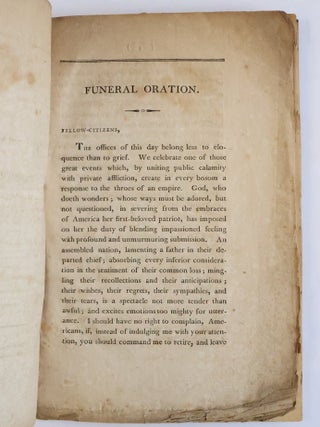 A FUNERAL ORATION, DELIVERED IN THE BRICK PRESBYTERIAN CHURCH IN THE CITY OF NEW-YORK, ON THE 22D DAY OF FEBRUARY, 1800