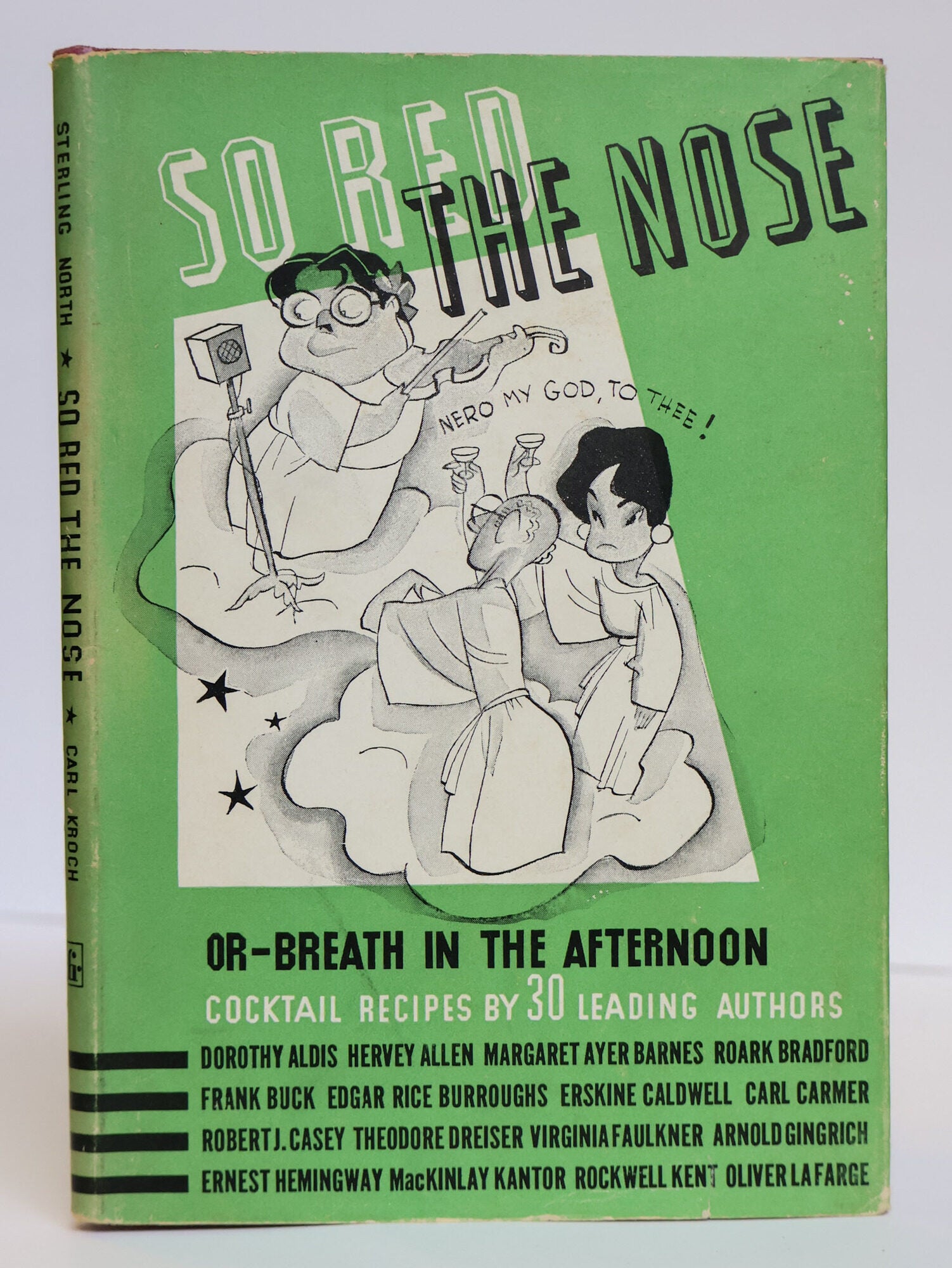1407899 SO RED THE NOSE OR BREATH IN THE AFTERNOON [Signed x3]. Sterling North, Carl Kroch, Roy C. Neslon.