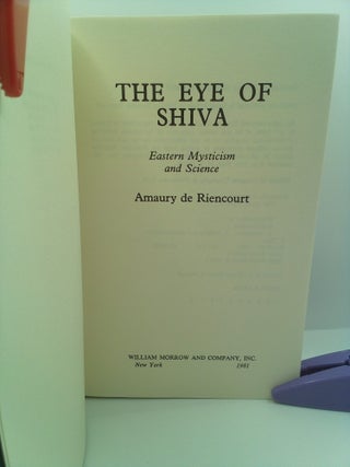 THE EYE OF SHIVA: EASTERN MYSTICISM AND SCIENCE