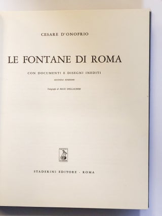 LE FONTANE DI ROMA CON DOCUMENTI E DISEGNI INEDITI