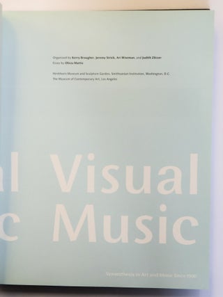 VISUAL MUSIC, SYNAESTHESIA IN ART AND MUSIC SINCE 1900