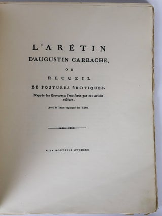 1408304 L'ARÉTIN D'AUGUSTIN CARRACHE, OU RECUEIL DE POSTURES ÉROTIQUES. Agostino Carracci, A....