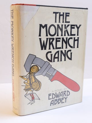 1408444 THE MONKEY WRENCH GANG. Edward Abbey