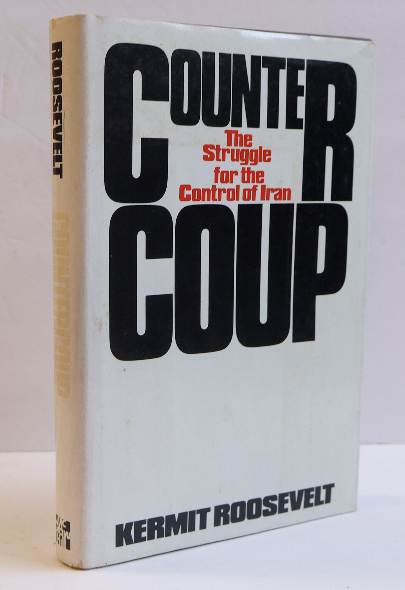 1408480 COUNTER COUP: THE STRUGGLE FOR THE CONTROL OF IRAN. Kermit Roosevelt.