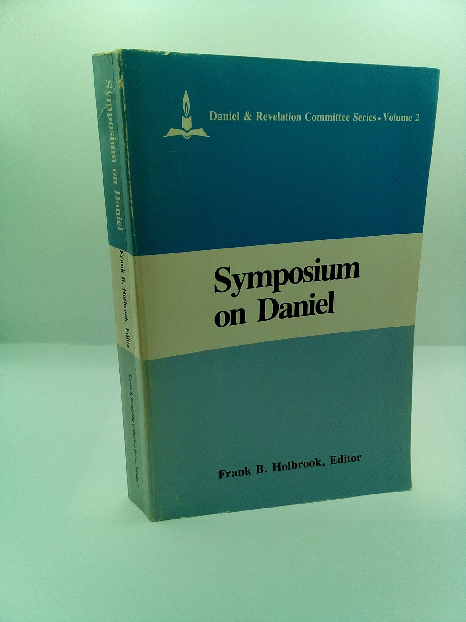 1408818 SYMPOSIUM ON DANIEL: INTRODUCTORY AND EXEGETICAL STUDIES. Frank B. Holbrook.