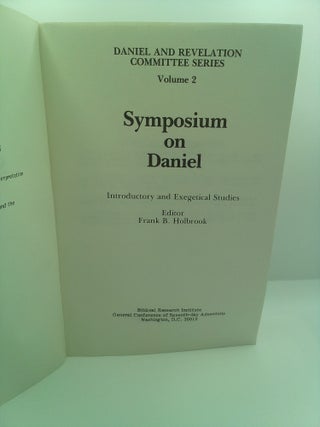 SYMPOSIUM ON DANIEL: INTRODUCTORY AND EXEGETICAL STUDIES