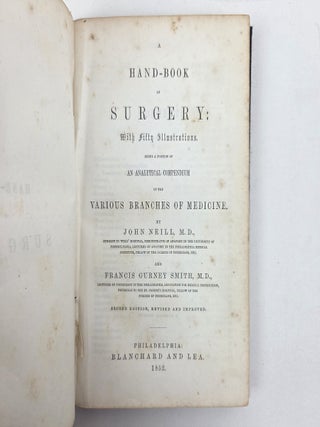 A HAND-BOOK OF SURGERY: WITH FIFTY ILLUSTRATIONS. BEING A PORTION OF AN ANALYTICAL COMPENDIUM OF THE VARIOUS BRANCHES OF MEDICINE.