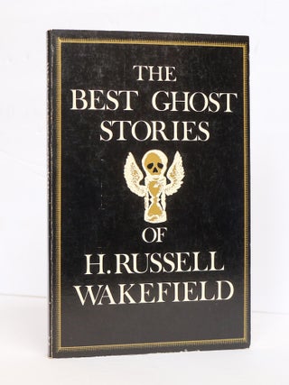 1409163 THE BEST GHOST STORIES OF H. RUSSELL WAKEFIELD. H. Russell Wakefield, Richard Dalby