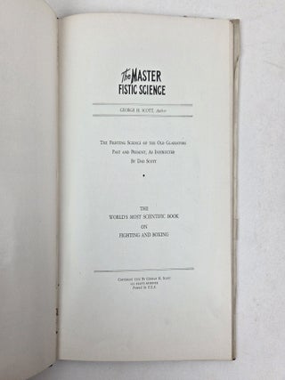 THE MASTER FISTIC SCIENCE, IMPROVED METHOD; MANLY ART OF SELF DEFENCE, WORLD'S MOST SCIENTIFIC BOOK ON FIGHTING AND BOXING