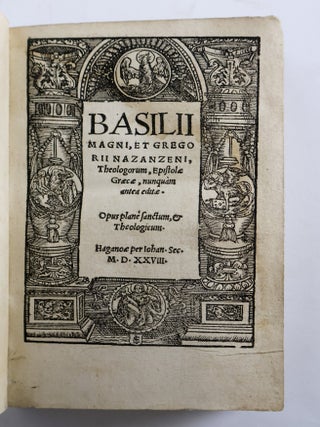 BASILII MAGNI, ET GREGORII NAZANZENI, THEOLOGORUM, EPISTOLAE GRAECAE, NUNQUAM ANTEA EDITAE.