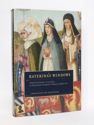 1409388 KATERINA'S WINDOWS: DONATIONS AND DEVOTIONS, ART AND MUSIC, AS HEARD AND SEEN THROUGH THE...