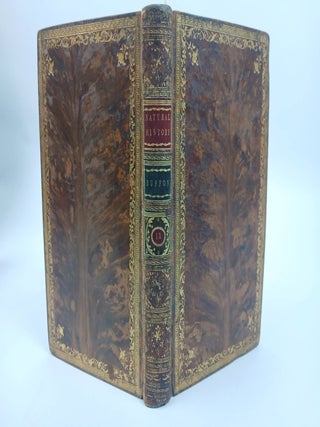 NATURAL HISTORY, GENERAL AND PARTICULAR, BY THE COUNT DE BUFFON, TRANSLATED INTO ENGLISH. ILLUSTRATED WITH THREE HUNDRED AND ONE COPPER-PLATES, AND OCCATIONAL NOTES AND OBSERVATIONS BY THE TRANSLATOR. [9 Vol., Complete]