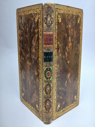 NATURAL HISTORY, GENERAL AND PARTICULAR, BY THE COUNT DE BUFFON, TRANSLATED INTO ENGLISH. ILLUSTRATED WITH THREE HUNDRED AND ONE COPPER-PLATES, AND OCCATIONAL NOTES AND OBSERVATIONS BY THE TRANSLATOR. [9 Vol., Complete]