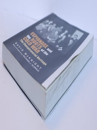 ESPIONAGE AND THE ROOTS OF THE COLD WAR: THE CONSPIRATORIAL HERITAGE