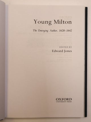 YOUNG MILTON: THE EMERGING AUTHOR, 1620 - 1642
