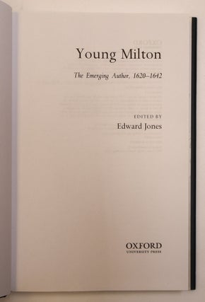 YOUNG MILTON: THE EMERGING AUTHOR, 1620 - 1642
