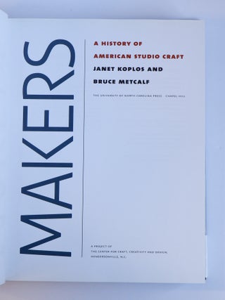 MAKERS: A HISTORY OF AMERICAN STUDIO CRAFTS