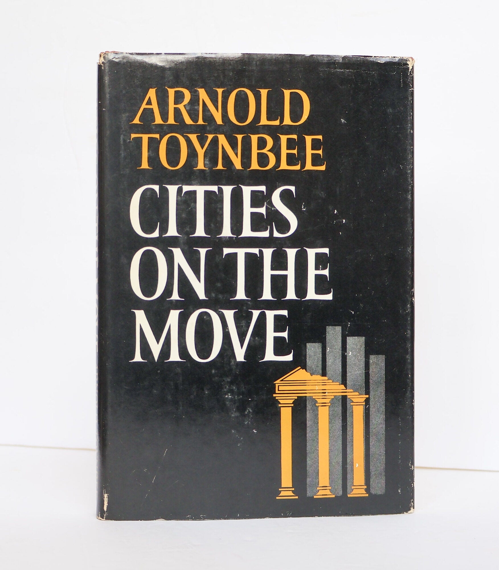 CITIES ON THE MOVE | Arnold Toynbee | First Edition, First Printing