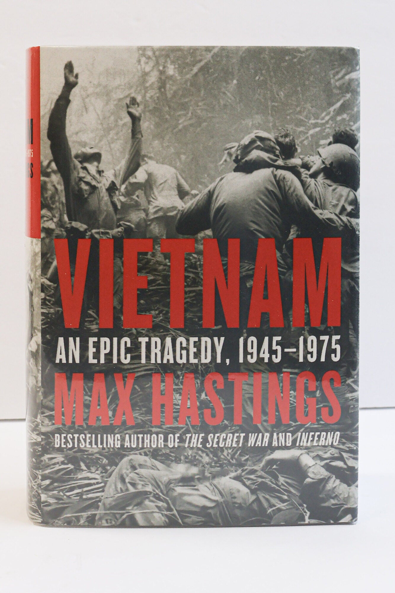 1410526 VIETNAM: AN EPIC TRAGEDY, 1945-1975 [Signed]. Max Hastings.